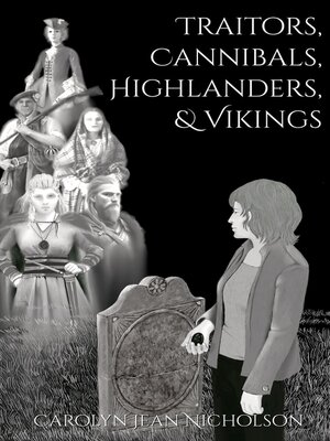 cover image of Traitors, Cannibals, Highlanders, and Vikings